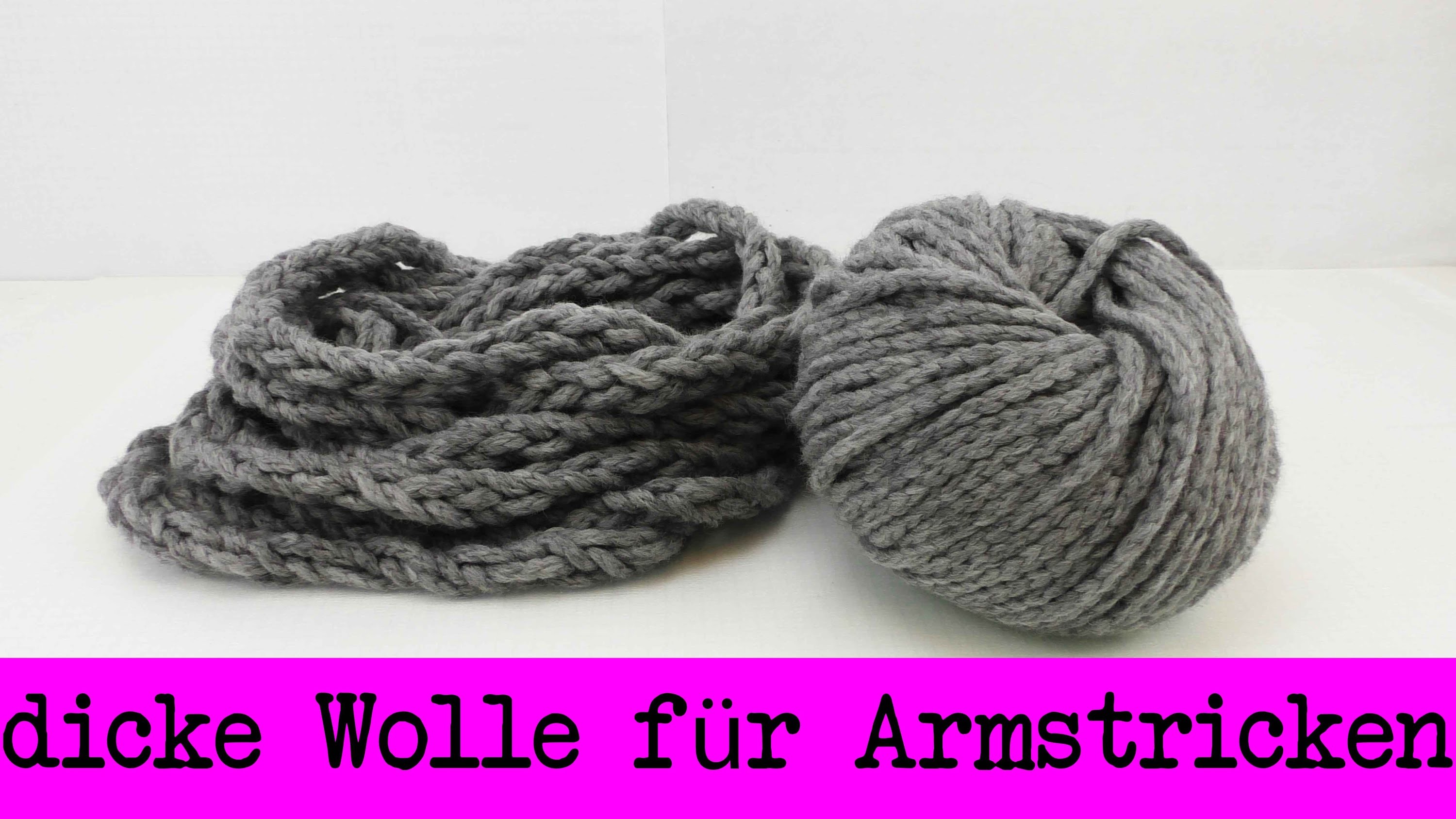 Super dicke Wolle für Armstricken selber machen | Fingerstricken