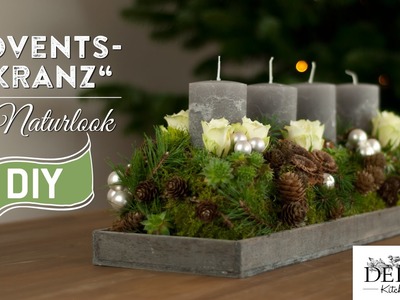 Weihnachtsdeko basteln: Adventskranz im Naturlook How-to | Deko Kitchen