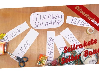 Seilrakete selber bauen - Tutorial - DIY Feuerwerk