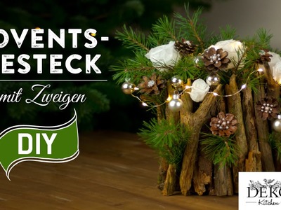 Weihnachtsdeko basteln - Adventsgesteck mit Zweigen How-to | Deko Kitchen