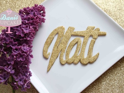 Fondant Hologram Gold Glitzer Logo erstellen für Natmakeup1 | Danis Cupcakes