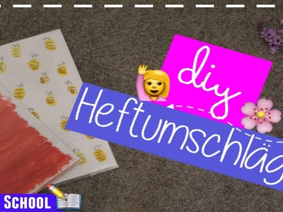 DIY Heftumschläge ☺ | Back 2 School ☼ | MyLifestyle ♥
