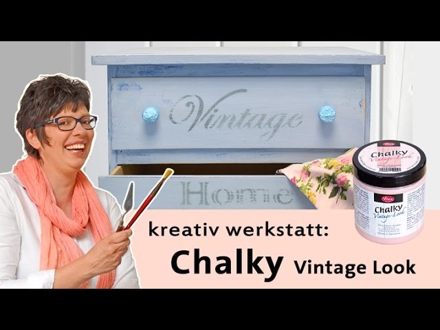 Tutorial: selfmade Shabby Chic mit Chalky Vintage Look