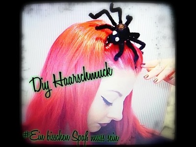 Ein bisschen Spaß muss sein- Diy Haarschmuck- Spinne