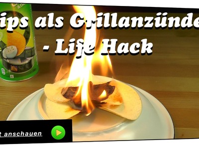 Chips als Grillanzünder? - Life Hack | DIY