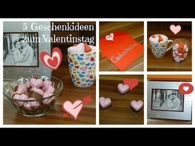 ♥ Valentinstag ♥  5 Geschenkideen. DIY