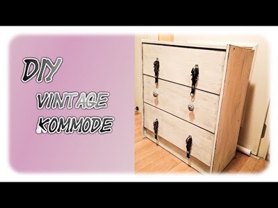 DIY: Shabby Chic Vintage Kommode (GGL- Style)