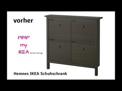 PIMP MY IKEA.Upcycling Hemnes IKEA Schuhschrank.DIY. Saris Garage