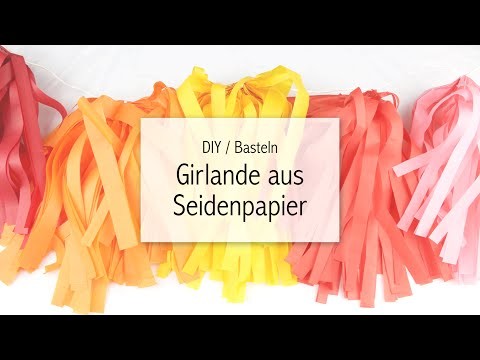 DIY Girlande aus Seidenpapier basteln