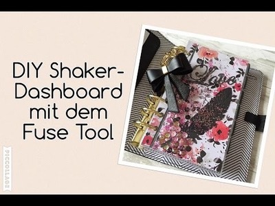 Filofax DIY Shakerdashboard mit Fuse Tool | Tutorial | deutsch | filolove_