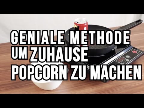Genialer Weg dir dein eigenes Popcorn zu machen! - DIY