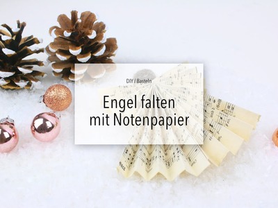 DIY: Engel aus Notenpapier basteln | Zeit für FREI!