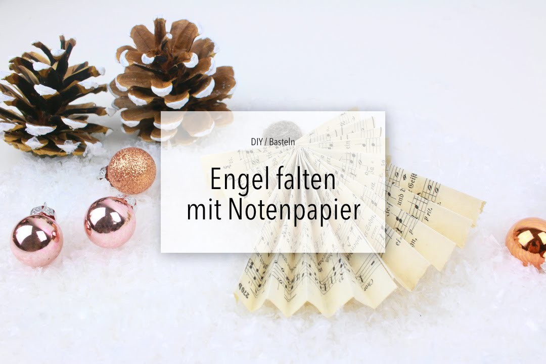 DIY: Engel aus Notenpapier basteln | Zeit für FREI!
