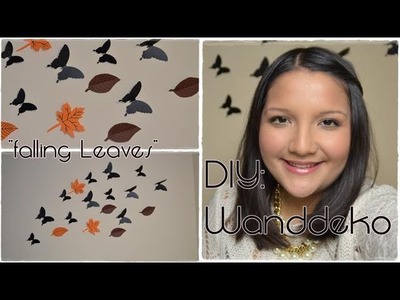 DIY: Wanddeko " Falling Leaves". Herbst-Dekoration. Billig!