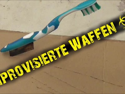 Improvisierte Waffen #1 | DIY improvised weapons | HD+