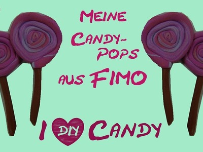 DIY Knete Lollipops. Fimo Lollis. Lutscher (mit Fimo von Aniela. Anielas Fimo)