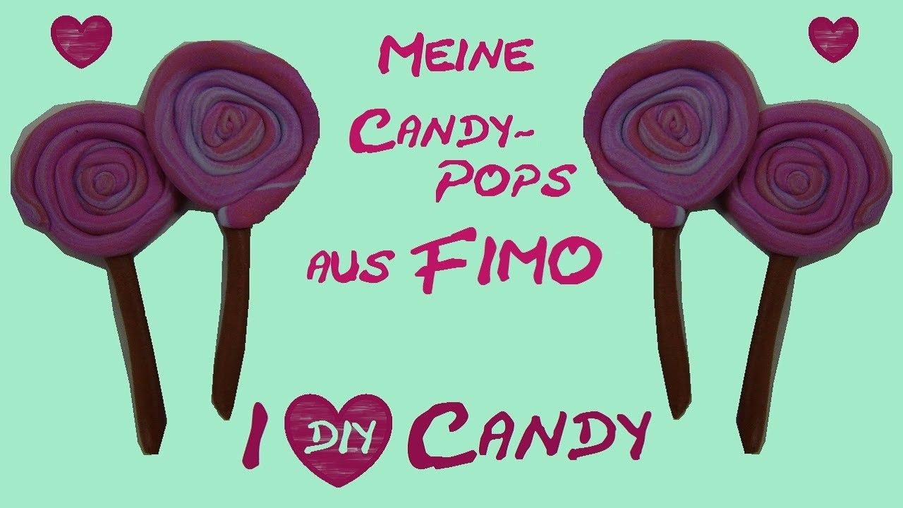 DIY Knete Lollipops. Fimo Lollis. Lutscher (mit Fimo von Aniela. Anielas Fimo)