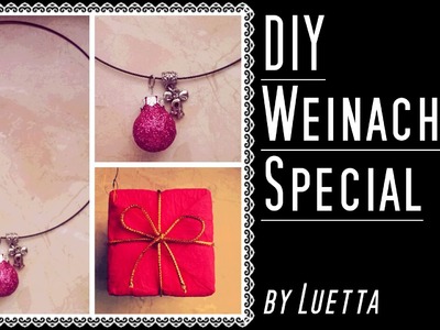 LAST MINUTE WEIHNACHTSGESCHENK - DIY Halskette - Weihnachts Special by Luetta