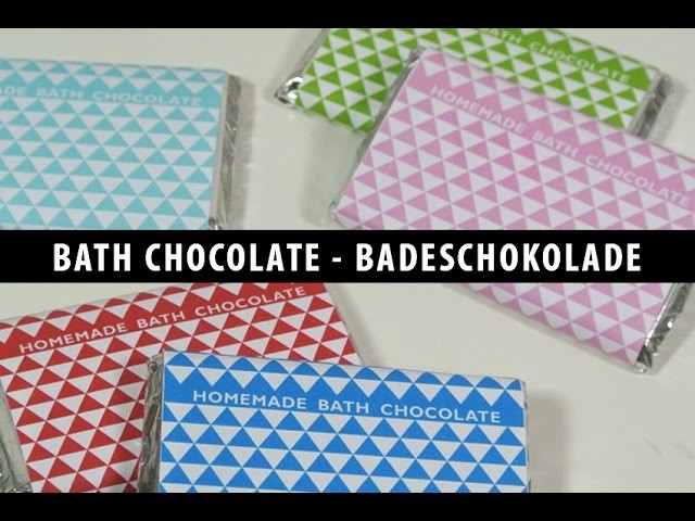DIY Bath Chocolate - Badeschokolade