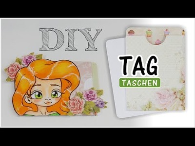 [DIY.Tutorial] ✿ Luna Like ✿ TAG Taschen basteln