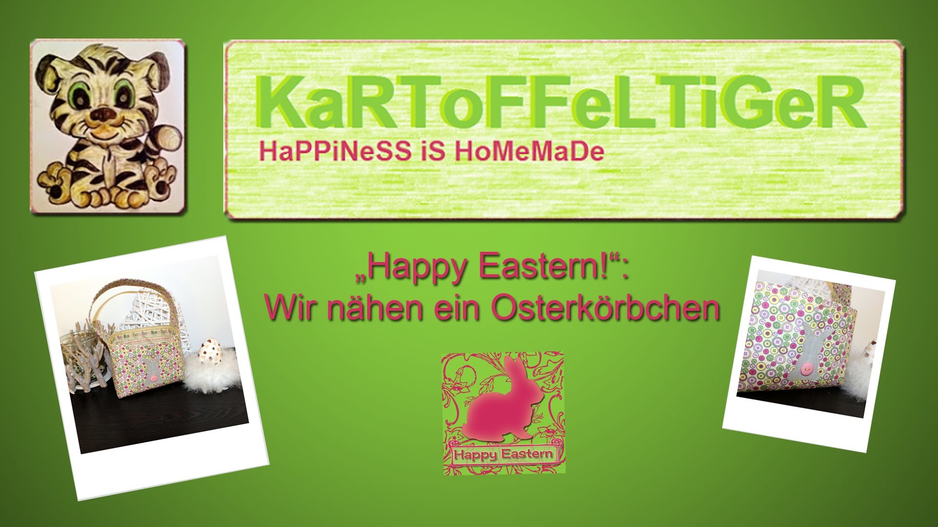 DIY - "Happy Eastern!" Wir nähen ein Osterkörbchen (Osternest)