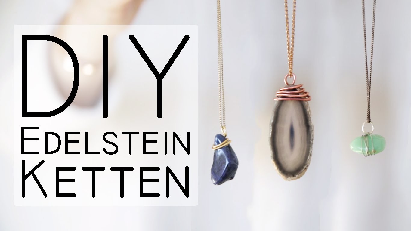 DIY Edelstein Ketten - Trend 2016
