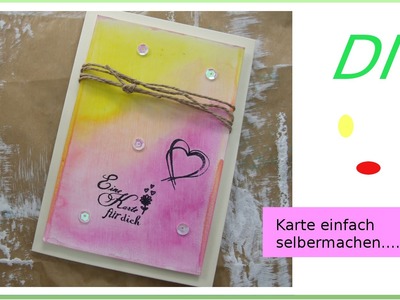 Karte mit Herz und Gelatos einfach selbermachen - cardmaking  [deutsch]