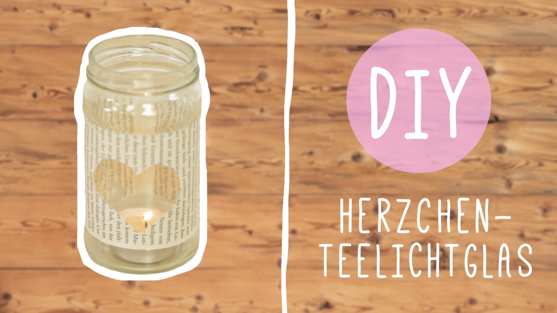 Romantic DIY: Teelichtglas für Stunden zu zweit