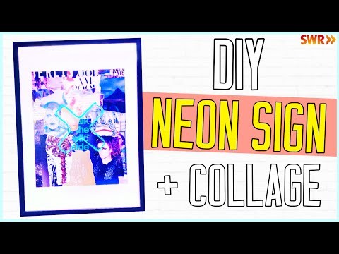 DIY Neonschild + Collage ★ Geschenkidee!
