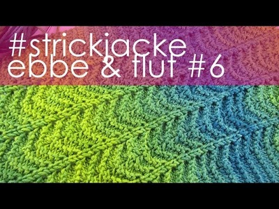 Nadelspiel StriMiMi April 2016 * Strickjacke "Ebbe & Flut" * Teil 6 * Rückenteil Halsausschnitt