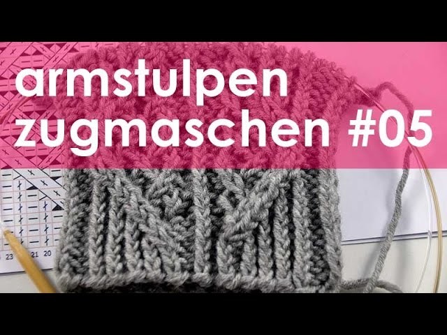 Nadelspiel StriMiMi Jänner 2016 * Zugmaschen * Mütze, Armstulpen, Socken * Teil 5
