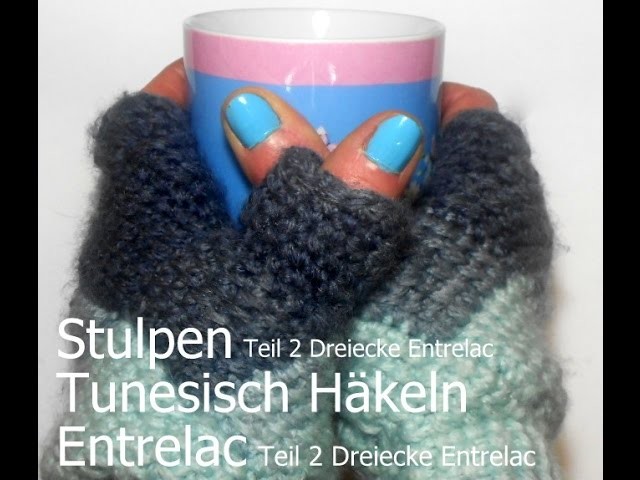 Stulpen häkeln in Entrelac Technik, Tunesisch Häkeln *Teil 2 - Kreativ mit täschwerk