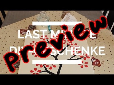 3 Last Minute DIY-Geschenke Preview - by DanielSanAround