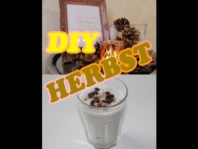 DIY Herbst Deko + Drink | Nc LikeMe