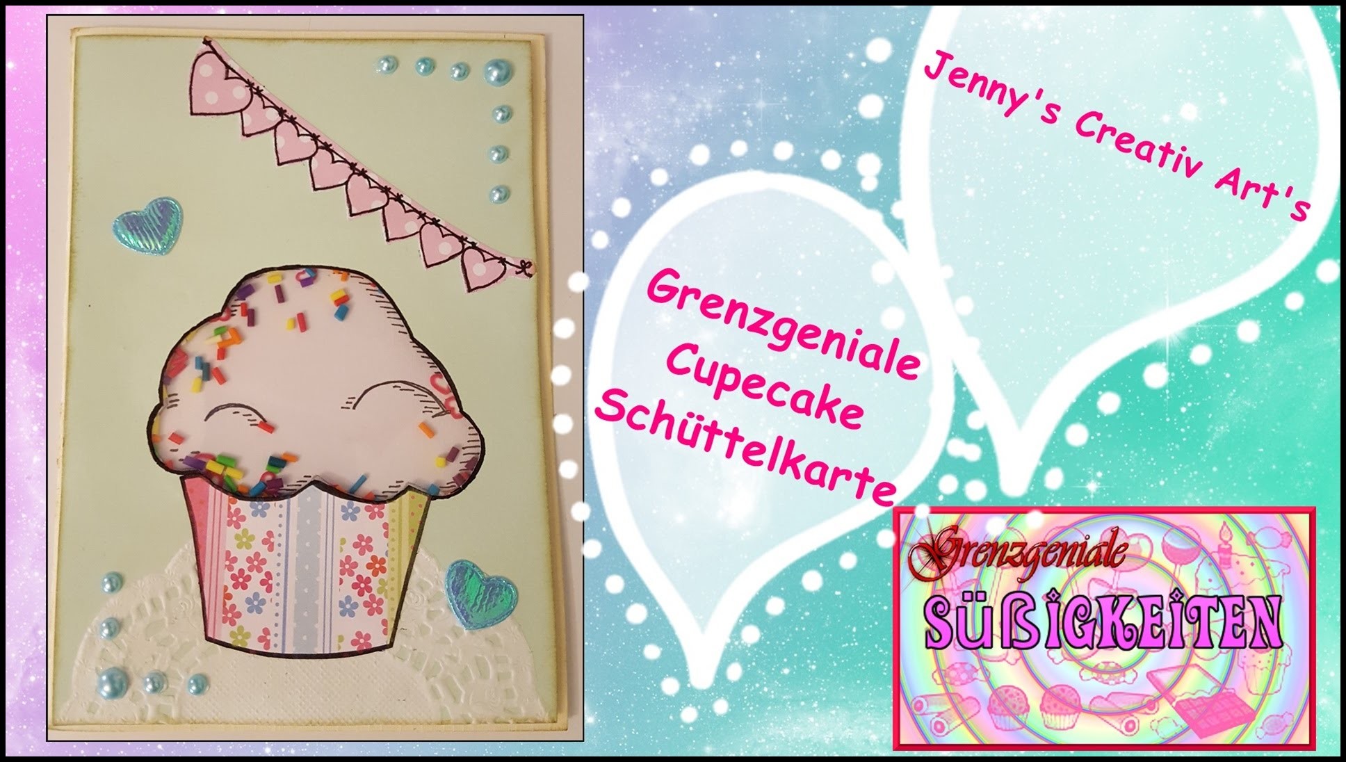 #Grenzgeniale Cupecake Schüttelkarte #Kooperation mit den Grenzgenialen YouTubern