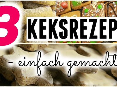 3 KEKSREZEPTE - schnell & einfach gemacht! ♥ || #TypischWeihnachten