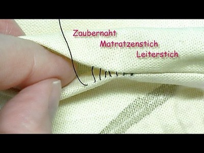 Zaubernaht, Matratzenstich.Leiterstich Neuauflage - magic stitch. invisible stitch