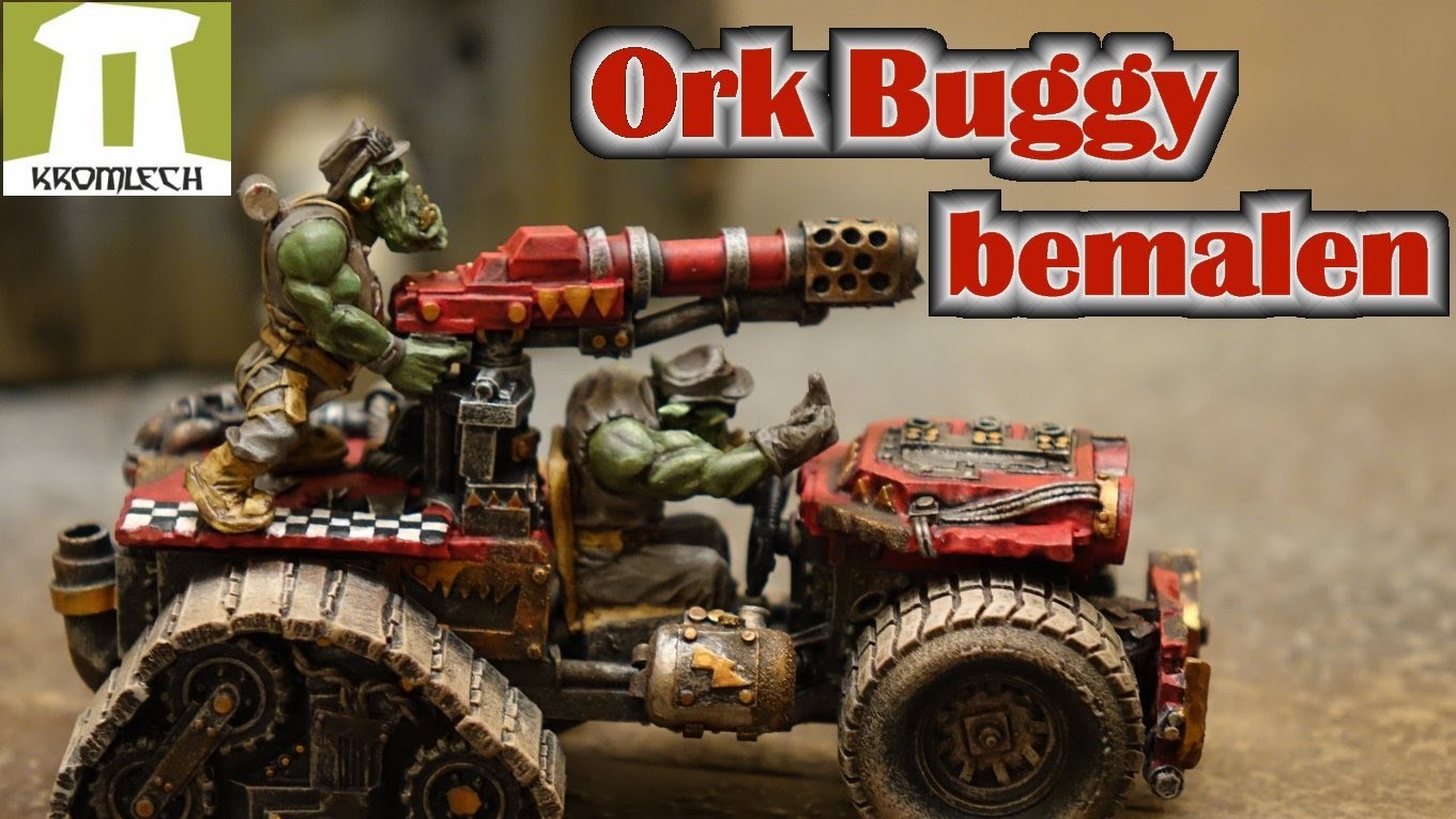 Kromlech Ork Buggy Bemal Tutorial mit Army Painter Farben Tabletop - für Anfänger in Full HD