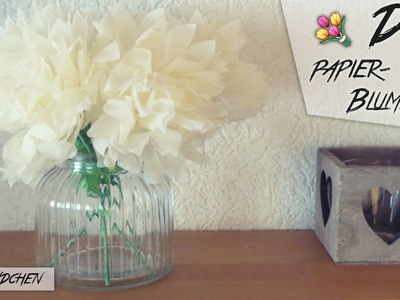 DIY Papierblumen aus Servietten | Bastelmädchen