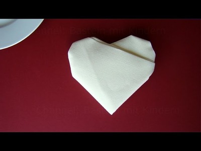 Servietten falten Herz: ❤️ Tischdeko Hochzeit basteln - DIY Tischdekoration - Deko Ideen