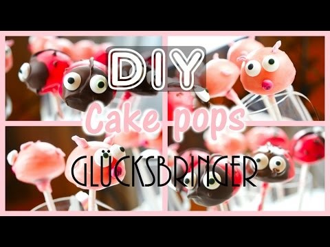 DIY Cake pop GLÜCKSBRINGER. Vanessas world