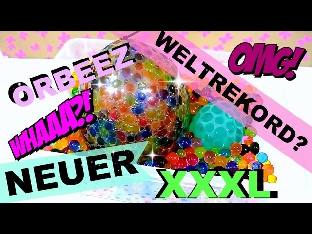 Orbeez Stress Ball Very Big | The biggest Orbeez Ball? | XXl Orbeez | DIY GIGANT Orbeez