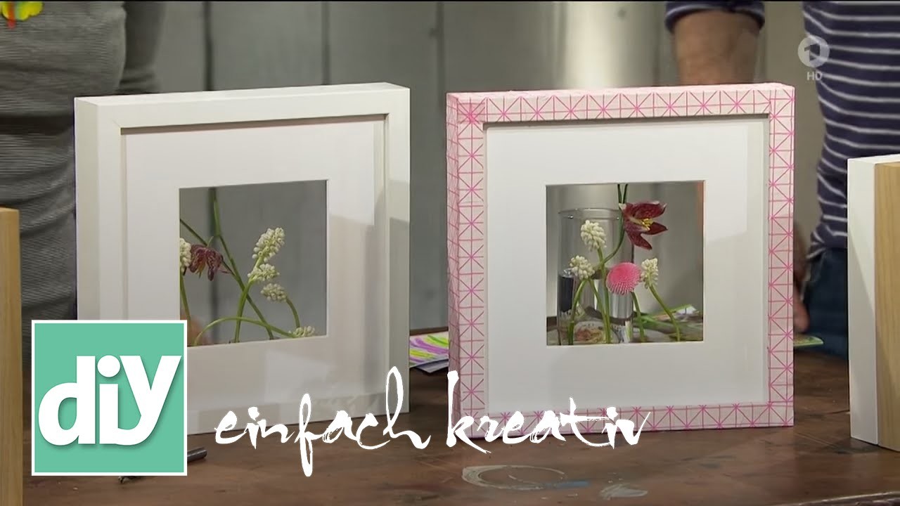 Bildrahmen mit Blüten | DIY einfach kreativ