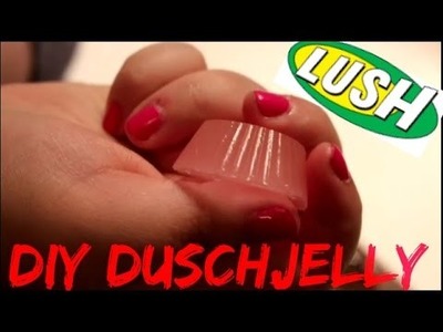 DIY DUSCHJELLY von Lush