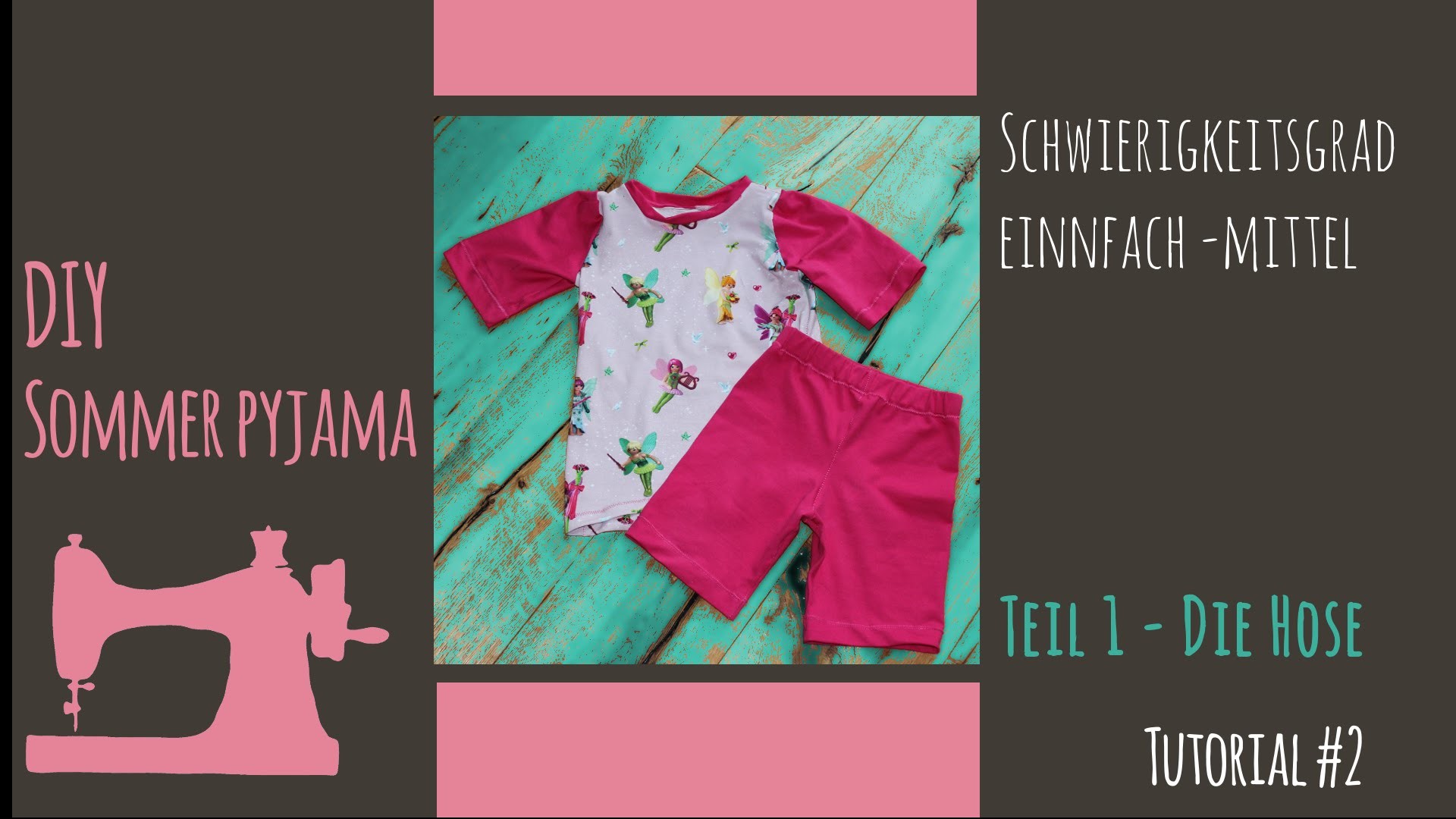 DIY  Sommer Pyjama for Kids Teil 1 "die Hose"