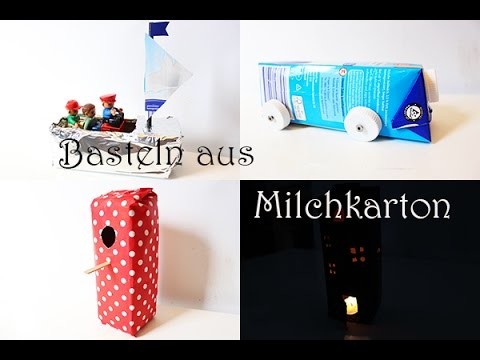 DIY Upcycling Spielzeug: Basteln aus Tetra Pack. Auto, Schiff, Haus und Vogelhaus basteln aus Müll.