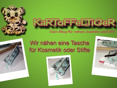 DIY - Wir nähen eine Tasche für Kosmetik oder Stifte