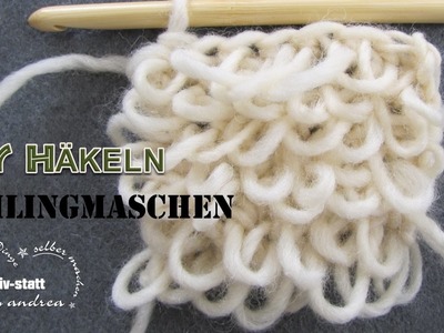 DIY Häkeln Muster - Schlingmaschen Schlaufenmaschen. Crochet Pattern - Loop Stitch