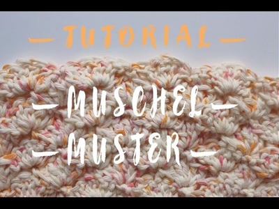 Muschelmuster | Tutorial