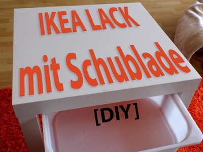 IKEA LACK mit Schublade [DIY]